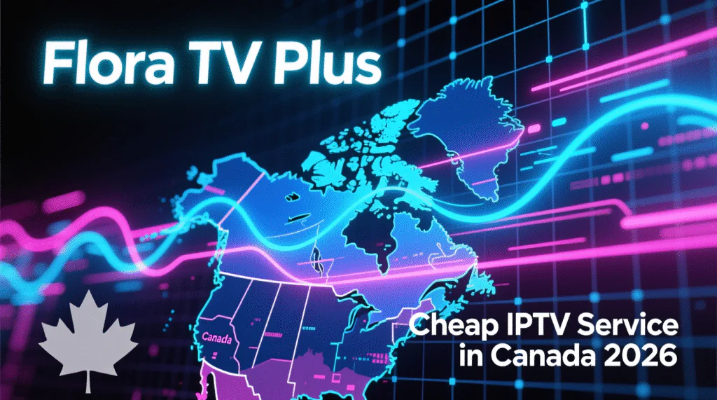 Enjoy live TV, movies, and more with the cheap and reliable Flora TV Plus IPTV service in Canada.