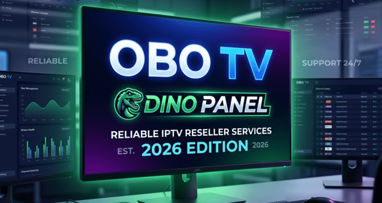Reliable Dino Panel IPTV Reseller 2026 – OBO TV