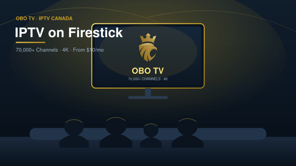 Firestick IPTV - install and watch 70,000+ channels in 4K with OBO TV