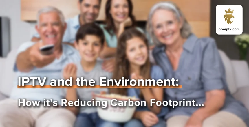 IPTV and the Environment