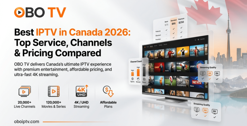 Best IPTV in Canada