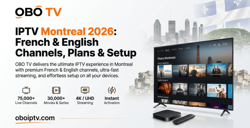 IPTV Montreal 2026